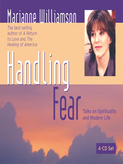 Title details for Handling Fear by Marianne Williamson - Wait list